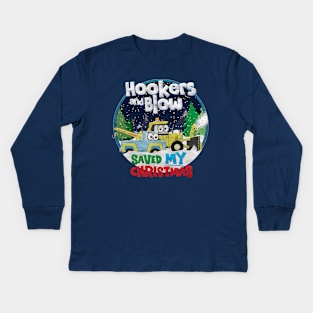 Hookers and Blow Saved My Christmas Kids Long Sleeve T-Shirt